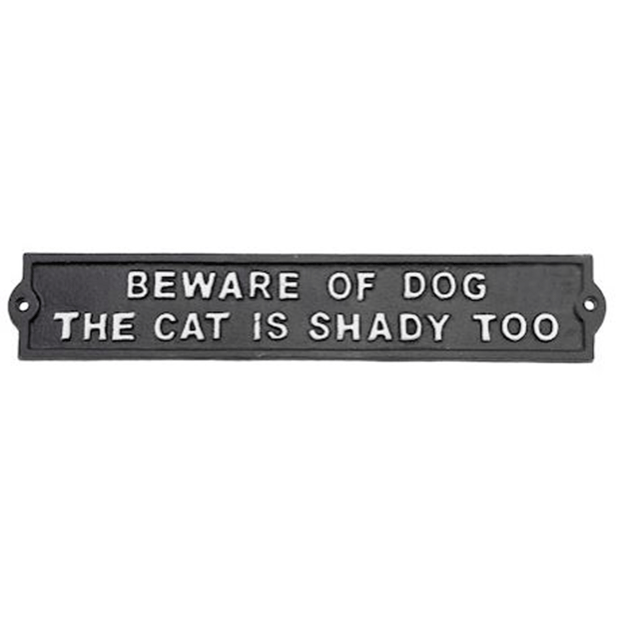 Ascalon Cast Iron 'Beware of Dog The Cat is Shady Too' Sign